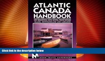 Deals in Books  Atlantic Canada Handbook: New Brunswick, Nova Scotia, Prince Edward Island,