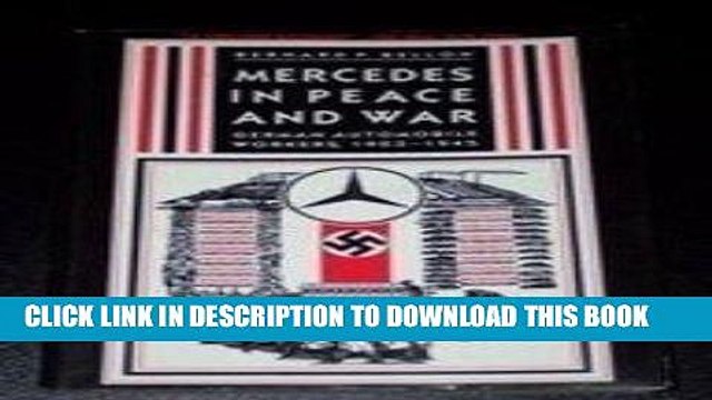 [PDF] Epub Mercedes in Peace and War: German Automobile Workers, 1903-1945 Full Download