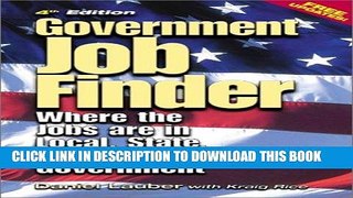 [PDF] Epub Government Job Finder: Where the Jobs Are in Local, State, and Federal Government Full