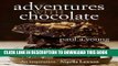[PDF] Adventures with Chocolate Full Online