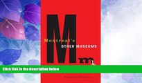 Deals in Books  Montreal s Other Museums: Off the Beaten Track  Premium Ebooks Best Seller in USA