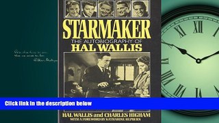 FREE PDF  Starmaker: The Autobiography of Hal Wallis  BOOK ONLINE