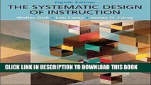 Read Now Systematic Design of Instruction, The, Pearson eText with Loose-Leaf Version -- Access