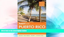 Ebook Best Deals  Fodor s Puerto Rico (Full-color Travel Guide)  Most Wanted