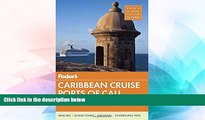 Ebook Best Deals  Fodor s Caribbean Cruise Ports of Call (Travel Guide)  Full Ebook