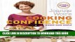 Best Seller Joanne Weir s Cooking Confidence: Dinner Made Simple Free Read