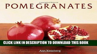 Best Seller Pomegranates: 70 Celebratory Recipes Free Download