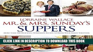 Best Seller Mr. and Mrs. Sunday s Suppers: More than 100 Delicious, Homemade Recipes to Bring Your