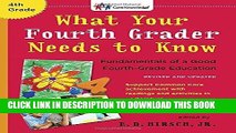 Read Now What Your Fourth Grader Needs to Know (Revised and Updated): Fundamentals of a Good
