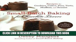 Best Seller Small-Batch Baking for Chocolate Lovers Free Download