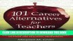 [PDF] Mobi 101 Career Alternatives for Teachers: Exciting Job Opportunities for Teachers Outside
