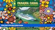 Ebook Best Deals  Panama Canal by Cruise Ship: The Complete Guide to Cruising the Panama Canal