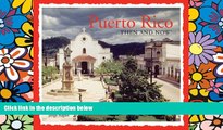 Ebook deals  Puerto Rico Then and Now (Then   Now Thunder Bay)  Buy Now