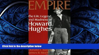 FREE DOWNLOAD  Empire: The Life, Legend, and Madness of Howard Hughes  DOWNLOAD ONLINE