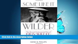 READ book  Some Like It Wilder: The Life and Controversial Films of Billy Wilder (Screen
