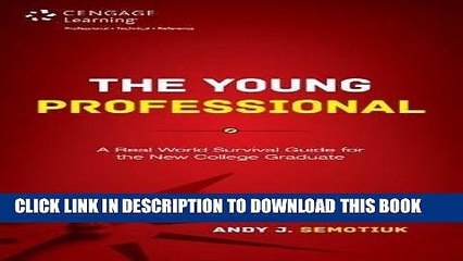 [PDF] Epub The Young Professional: A Real World Survival Guide for the New College Graduate Full