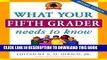 Read Now What Your Fifth Grader Needs to Know: Fundamentals of a Good Fifth-Grade Education (Core