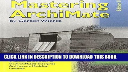 [PDF] Mastering Archimate - Edition II Full Online