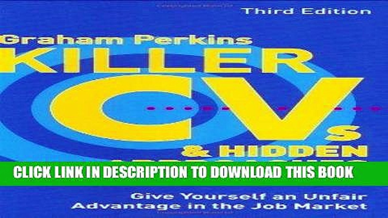 [PDF] Epub Killer Cvs   Hidden Approaches: Give Yourself an Unfair Advantage in the Job Market 3rd
