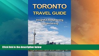 Buy NOW  Toronto Travel Guide - 3 Day Guide: Sightseeing, Surrounding, Fun, Museums   Nightlife