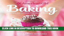 Ebook American Girl Baking: Recipes for Cookies, Cupcakes   More Free Download