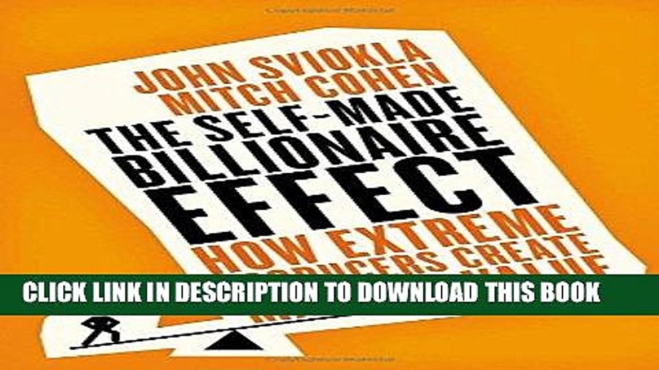 [PDF] The Self-made Billionaire Effect: How Extreme Producers Create Massive Value Popular