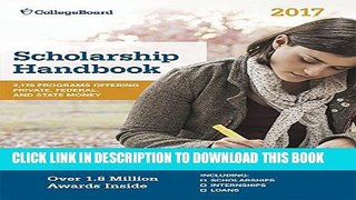 Read Now Scholarship Handbook 2017 (College Board Scholarship Handbook) Download Book