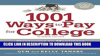 Read Now 1001 Ways to Pay for College: Strategies to Maximize Financial Aid, Scholarships and