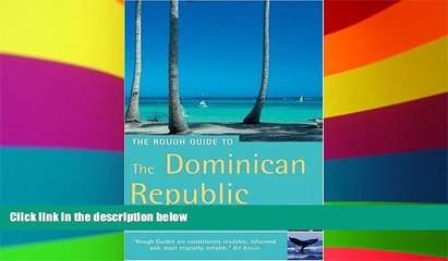 Must Have  The Rough Guide to the Dominican Republic 3 (Rough Guide Travel Guides)  Buy Now