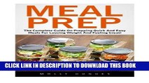 [PDF] Meal Prep: The Complete Guide On Prepping Quick and Easy Meals for Losing Weight and Feeling