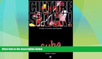 Deals in Books  Culture Shock! Cuba (Cultureshock Cuba: A Survival Guide to Customs   Etiquette)