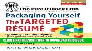 [PDF] Mobi Packaging Yourself: The Targeted Resume (The Five O Clock Club) Full Online