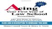 Read Now Acing Your First Year of Law School: The Ten Steps to Success You Won t Learn in Class,