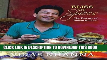 [PDF] Bliss of Spices: The Essence of Indian Kitchen Full Collection