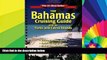 Must Have  The Bahamas Cruising Guide: With the Turks and Caicos Islands  Most Wanted