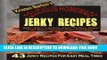 [PDF] Delicious Homemade Jerky Recipes: 43 Jerky Recipes For Easy Meal Times - Beef Jerky, Chicken