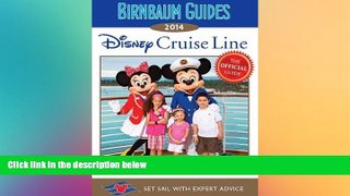 Must Have  Birnbaum s Disney Cruise Line 2014 (Birnbaum Guides)  Buy Now