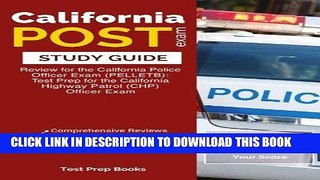 Read Now California POST Exam Study Guide: Review for the California Police Officer Exam