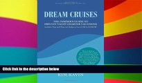 Ebook deals  Dream Cruises: The Insider s Guide to Private Yacht Charter Vacations  Most Wanted