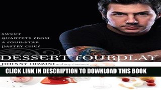[PDF] Dessert FourPlay: Sweet Quartets from a Four-Star Pastry Chef Full Online