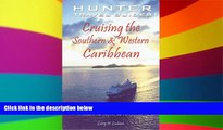 Ebook deals  Cruising the Southern and Western Caribbean: A Guide to the Ships   the Ports of Call