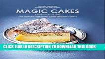 [PDF] Magic Cakes: Three cakes in one: one mixture, one bake, three delicious layers Full Online