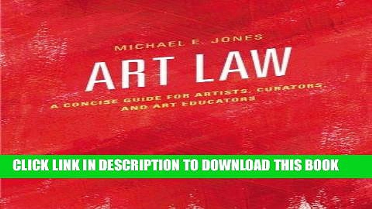 [PDF] FREE Art Law: A Concise Guide for Artists, Curators, and Art Educators [Download] Full Ebook