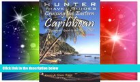 Must Have  Cruising the Eastern Caribbean: A Passenger s Guide to the Ports of Call (Cruising the