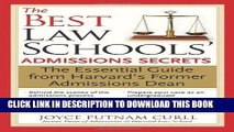 Read Now The Best Law Schools  Admissions Secrets: The Essential Guide from Harvard s Former
