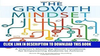 Read Now The Growth Mindset Coach: A Teacher s Month-by-Month Handbook for Empowering Students to