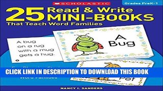 Read Now 25 Read   Write Mini-Books That Teach Word Families: Fun Rhyming Stories That Give Kids