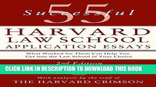 Read Now 55 Successful Harvard Law School Application Essays: With Analysis by the Staff of The