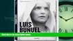 READ book  Luis Bunuel: Chimera 1900-1983 (Directors)  BOOK ONLINE