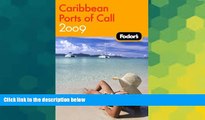 Must Have  Fodor s Caribbean Ports of Call 2009 (Travel Guide)  Buy Now